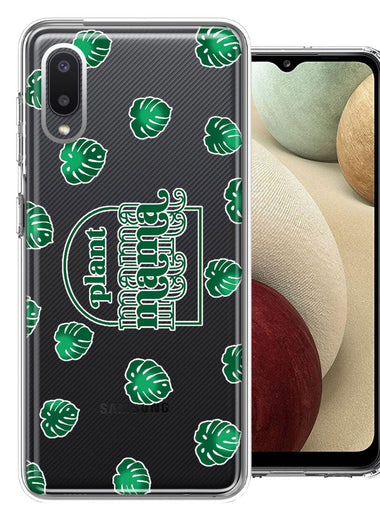 Samsung Galaxy A02 Plant Mama Houseplant Lover Monstera Tropical Leaf Green Design Double Layer Phone Case Cover