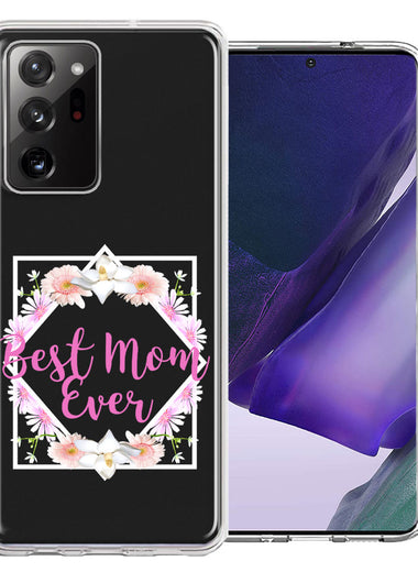 Samsung Galaxy Note 20 Ultra Best Mom Ever Mother's Day Flowers Double Layer Phone Case Cover