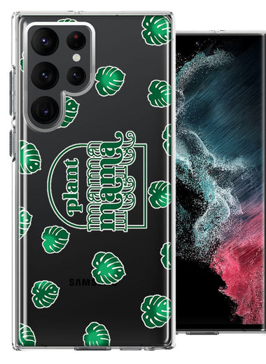 Samsung Galaxy S22 Ultra Plant Mama Houseplant Lover Monstera Tropical Leaf Green Design Double Layer Phone Case Cover