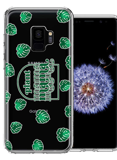 Samsung Galaxy S9 Plant Mama Houseplant Lover Monstera Tropical Leaf Green Design Double Layer Phone Case Cover