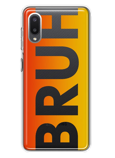 Samsung Galaxy A02 Orange Red Clear Funny Text Quote Bruh Hybrid Protective Phone Case Cover
