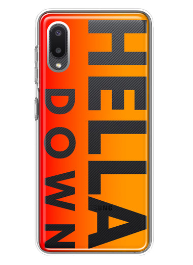 Samsung Galaxy A02 Orange Clear Funny Text Quote Hella Down Hybrid Protective Phone Case Cover