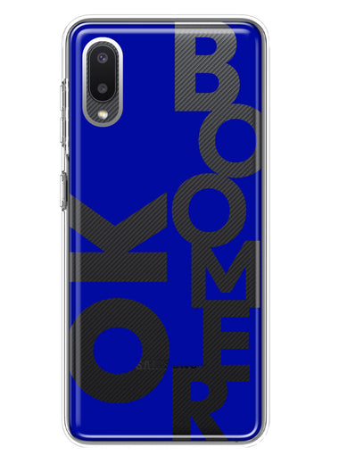 Samsung Galaxy A02 Blue Clear Funny Text Quote Ok Boomer Hybrid Protective Phone Case Cover