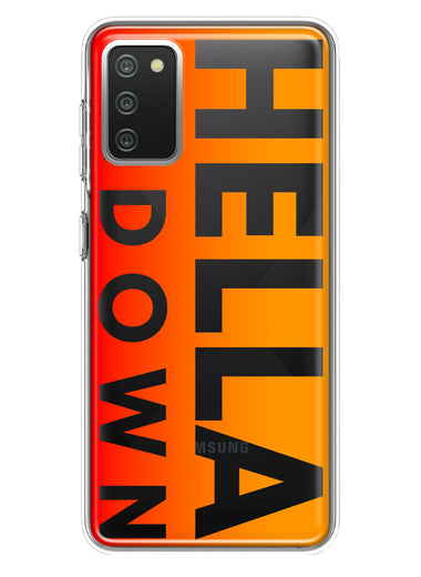 Samsung Galaxy A02S Orange Clear Funny Text Quote Hella Down Hybrid Protective Phone Case Cover