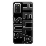Samsung Galaxy A02S Black Clear Funny Text Quote Hella Sus Hybrid Protective Phone Case Cover