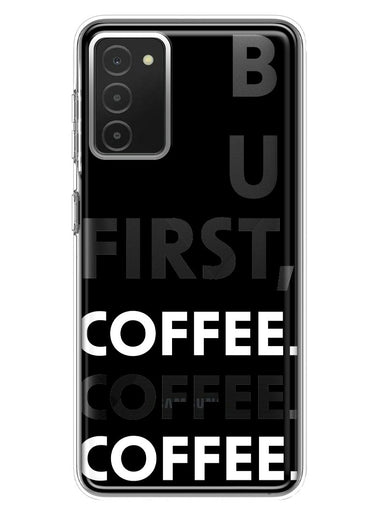 Samsung Galaxy A03S Black Clear Funny Text Quote But First Coffee Hybrid Protective Phone Case Cover