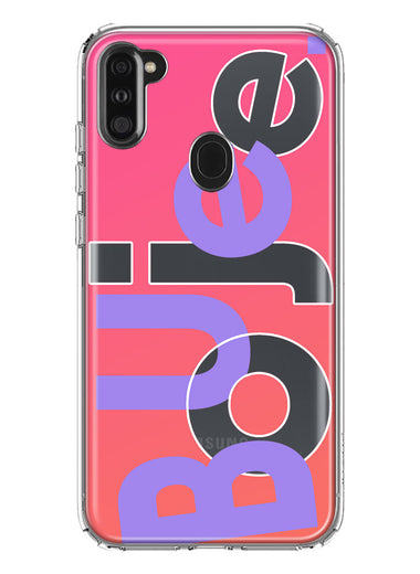 Samsung Galaxy A11 Pink Purple Clear Funny Text Quote Boujee Hybrid Protective Phone Case Cover