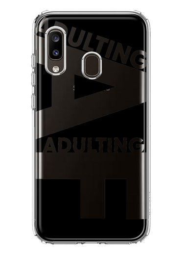 Samsung Galaxy A20 Black Clear Funny Text Quote Adulting AF Hybrid Protective Phone Case Cover