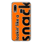 Samsung Galaxy A20 Orange Clear Funny Text Quote Snack Hybrid Protective Phone Case Cover