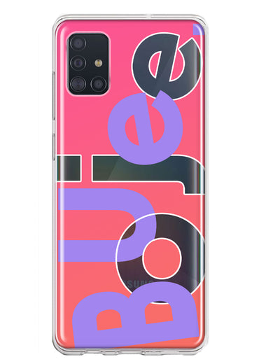 Samsung Galaxy A51 5G Pink Purple Clear Funny Text Quote Boujee Hybrid Protective Phone Case Cover