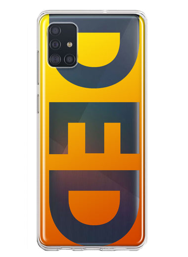 Samsung Galaxy A51 5G Orange Yellow Clear Funny Text Quote Ded Hybrid Protective Phone Case Cover