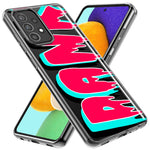 Samsung Galaxy A22 5G Teal Pink Clear Funny Text Quote Dank Hybrid Protective Phone Case Cover
