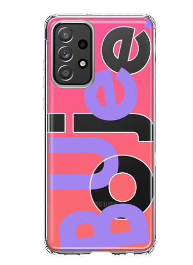 Samsung Galaxy A32 5G Pink Purple Clear Funny Text Quote Boujee Hybrid Protective Phone Case Cover