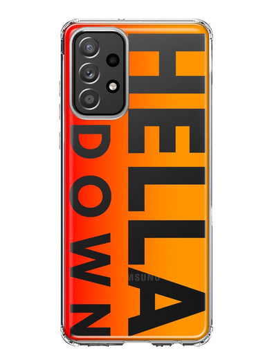 Samsung Galaxy A53 Orange Clear Funny Text Quote Hella Down Hybrid Protective Phone Case Cover