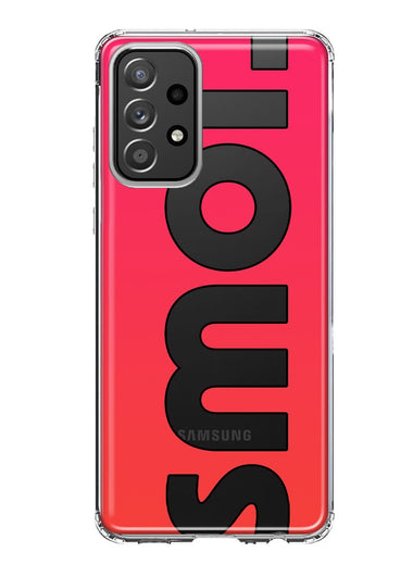 Samsung Galaxy A52 Red Pink Clear Funny Text Quote Smol Hybrid Protective Phone Case Cover