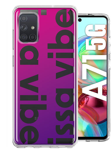 Samsung Galaxy A71 5G Purple Clear Funny Text Quote Issa Vibe Hybrid Protective Phone Case Cover