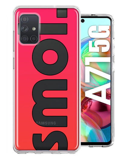 Samsung Galaxy A71 5G Red Pink Clear Funny Text Quote Smol Hybrid Protective Phone Case Cover