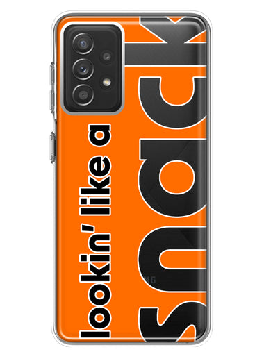 Samsung Galaxy A72 Orange Clear Funny Text Quote Snack Hybrid Protective Phone Case Cover