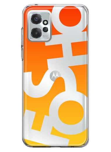 Motorola Moto G Power 2023 Orange Yellow Clear Funny Text Quote Fosho Hybrid Protective Phone Case Cover