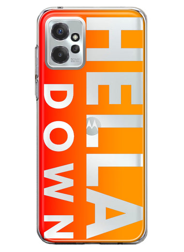 Motorola Moto G Power 2023 Orange Clear Funny Text Quote Hella Down Hybrid Protective Phone Case Cover
