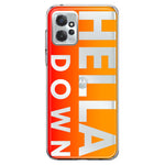 Motorola Moto G Power 2023 Orange Clear Funny Text Quote Hella Down Hybrid Protective Phone Case Cover