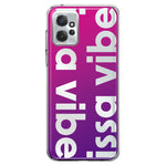 Motorola Moto G Power 2023 Purple Clear Funny Text Quote Issa Vibe Hybrid Protective Phone Case Cover