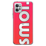 Motorola Moto G Power 2023 Red Pink Clear Funny Text Quote Smol Hybrid Protective Phone Case Cover