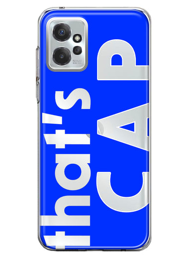 Motorola Moto G Power 2023 Blue Clear Funny Text Quote That's Cap Hybrid Protective Phone Case Cover