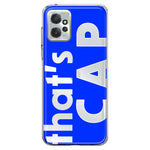 Motorola Moto G Power 2023 Blue Clear Funny Text Quote That's Cap Hybrid Protective Phone Case Cover