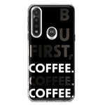 Motorola G Power 2020 Black Clear Funny Text Quote But First Coffee Hybrid Protective Phone Case Cover