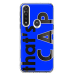 Motorola G Power 2020 Blue Clear Funny Text Quote That's Cap Hybrid Protective Phone Case Cover
