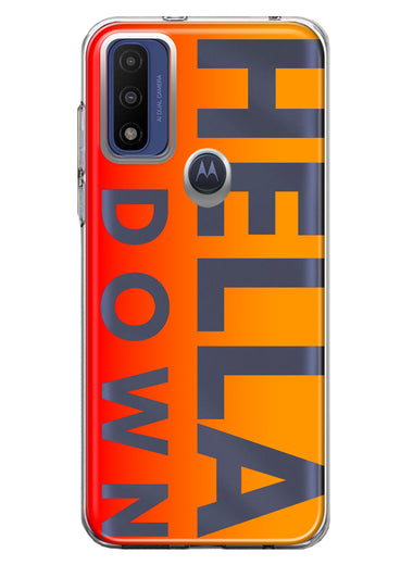 Motorola Moto G Pure 2021 G Power 2022 Orange Clear Funny Text Quote Hella Down Hybrid Protective Phone Case Cover