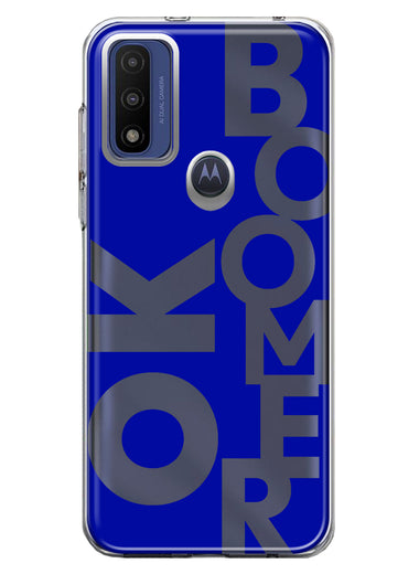 Motorola Moto G Pure 2021 G Power 2022 Blue Clear Funny Text Quote Ok Boomer Hybrid Protective Phone Case Cover