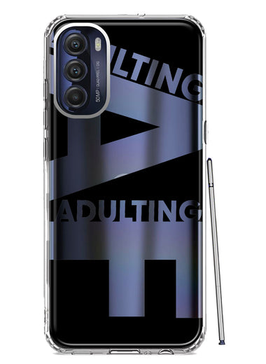 Motorola Moto G Stylus 4G 2022 Black Clear Funny Text Quote Adulting AF Hybrid Protective Phone Case Cover