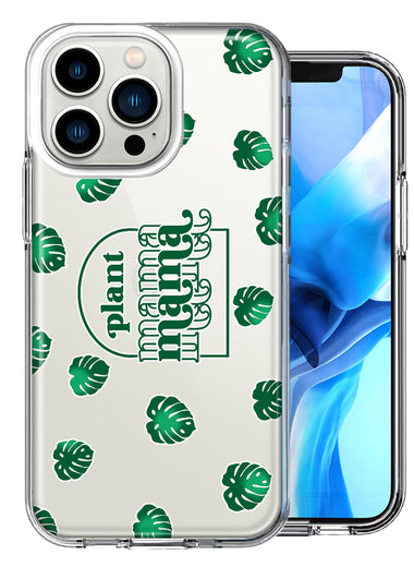 Apple iPhone 13 Pro Plant Mama Houseplant Lover Monstera Tropical Leaf Green Design Double Layer Phone Case Cover