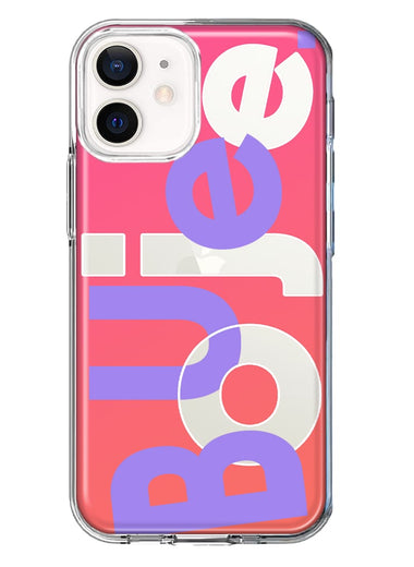 Apple iPhone 11 Pink Purple Clear Funny Text Quote Boujee Hybrid Protective Phone Case Cover