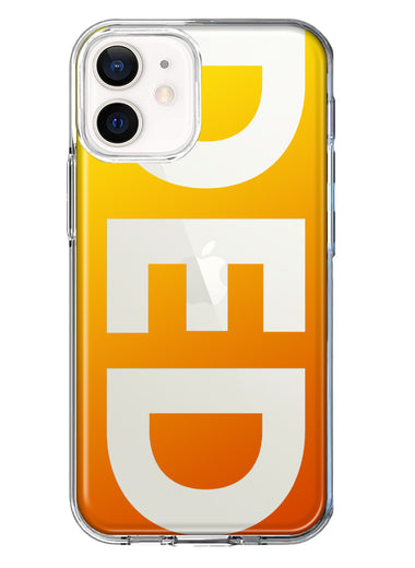 Apple iPhone 11 Orange Yellow Clear Funny Text Quote Ded Hybrid Protective Phone Case Cover