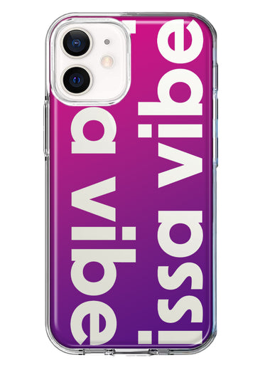 Apple iPhone 12 Purple Clear Funny Text Quote Issa Vibe Hybrid Protective Phone Case Cover