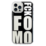 Apple iPhone 12 Pro Max Black Clear Funny Text Quote Fckfomo Hybrid Protective Phone Case Cover
