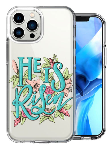 Apple iPhone 13 Pro Max He Is Risen Text Easter Jesus Christian Flowers Double Layer Phone Case Cover
