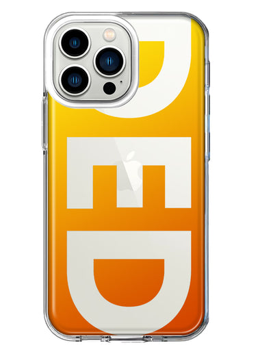 Apple iPhone 13 Pro Orange Yellow Clear Funny Text Quote Ded Hybrid Protective Phone Case Cover