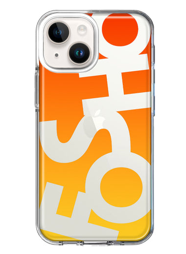 Apple iPhone 15 Plus Orange Yellow Clear Funny Text Quote Fosho Hybrid Protective Phone Case Cover