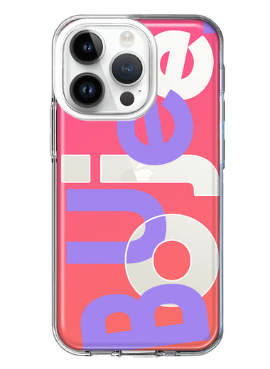 Apple iPhone 14 Pro Pink Purple Clear Funny Text Quote Boujee Hybrid Protective Phone Case Cover