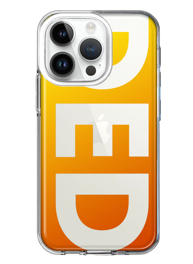 Apple iPhone 14 Pro Orange Yellow Clear Funny Text Quote Ded Hybrid Protective Phone Case Cover