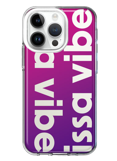 Apple iPhone 14 Pro Purple Clear Funny Text Quote Issa Vibe Hybrid Protective Phone Case Cover
