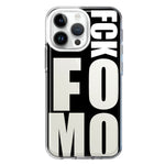 Apple iPhone 15 Pro Black Clear Funny Text Quote Fckfomo Hybrid Protective Phone Case Cover