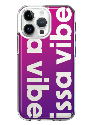 Apple iPhone 14 Pro Max Purple Clear Funny Text Quote Issa Vibe Hybrid Protective Phone Case Cover