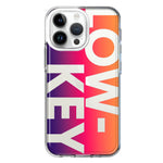 Apple iPhone 15 Pro Purple Pink Orange Clear Funny Text Quote Low Key Hybrid Protective Phone Case Cover