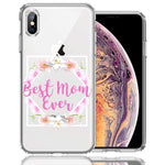 Apple iPhone XS Max Best Mom Ever Mother's Day Flowers Double Layer Phone Case Cover