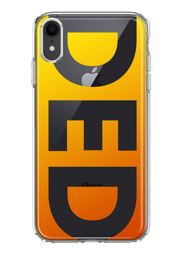 Apple iPhone XR Orange Yellow Clear Funny Text Quote Ded Hybrid Protective Phone Case Cover